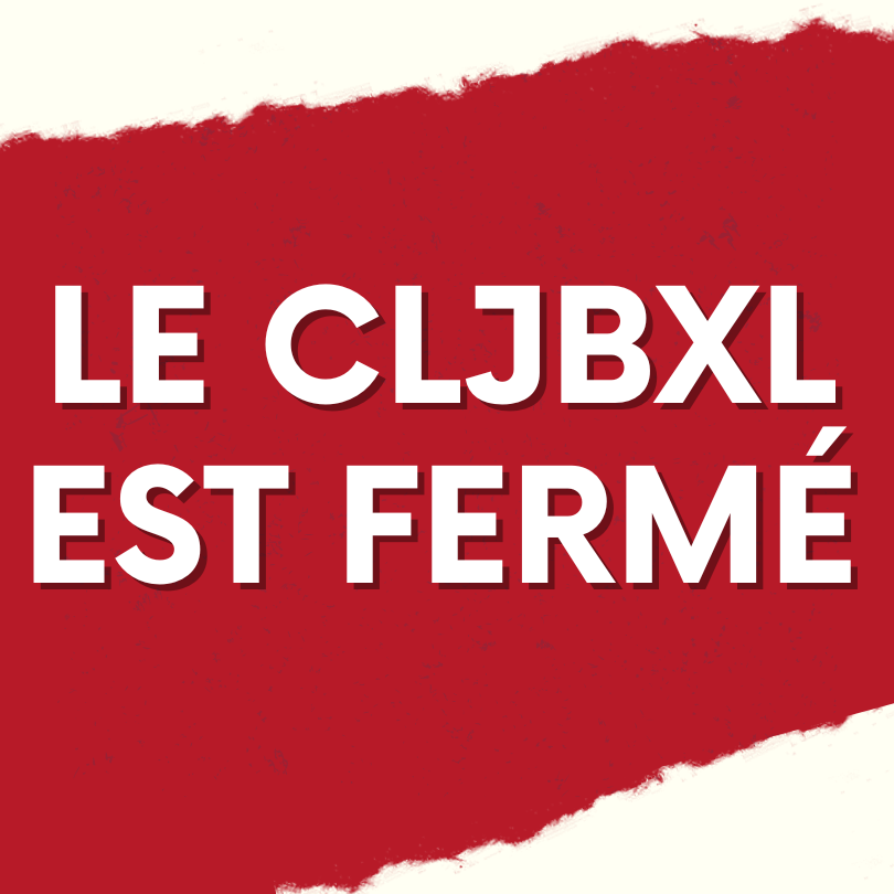 Visuel pour annoncer une fermeture du CLJBxl