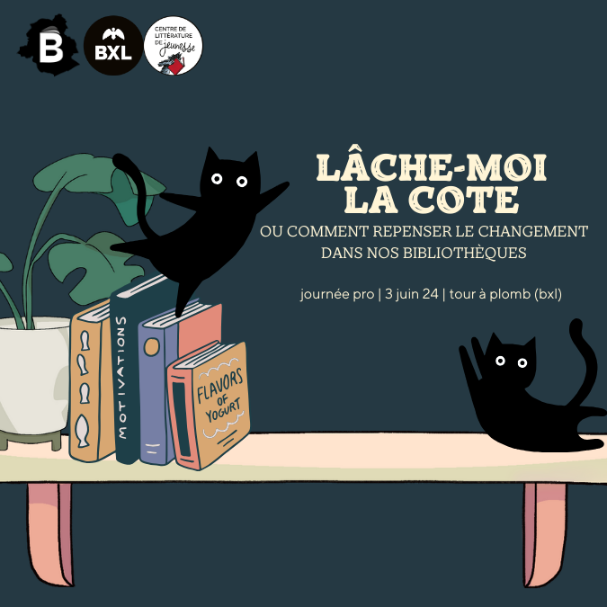 Invitation à la journée professionnelle Lâche-moi la cote ou comment repenser le changement dans nos bibliothèques