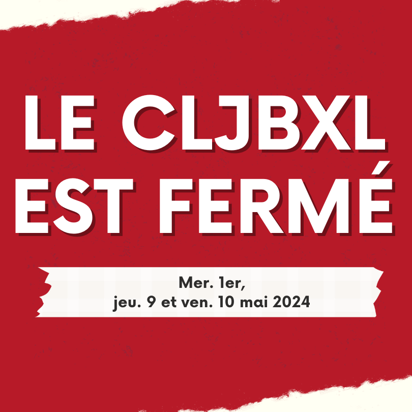 Illustration mentionnant les dates de fermeture du CLJBxl en mai 2024