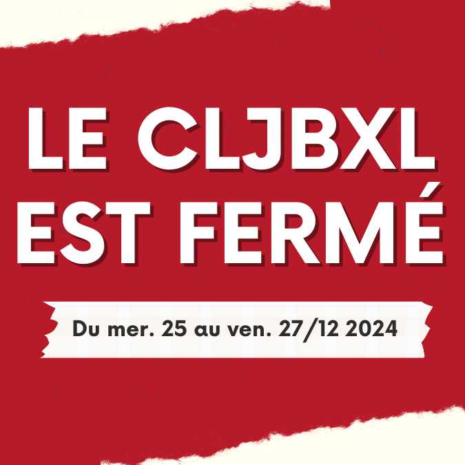 Fermeture du CLJ du 25 au 27/12 2024